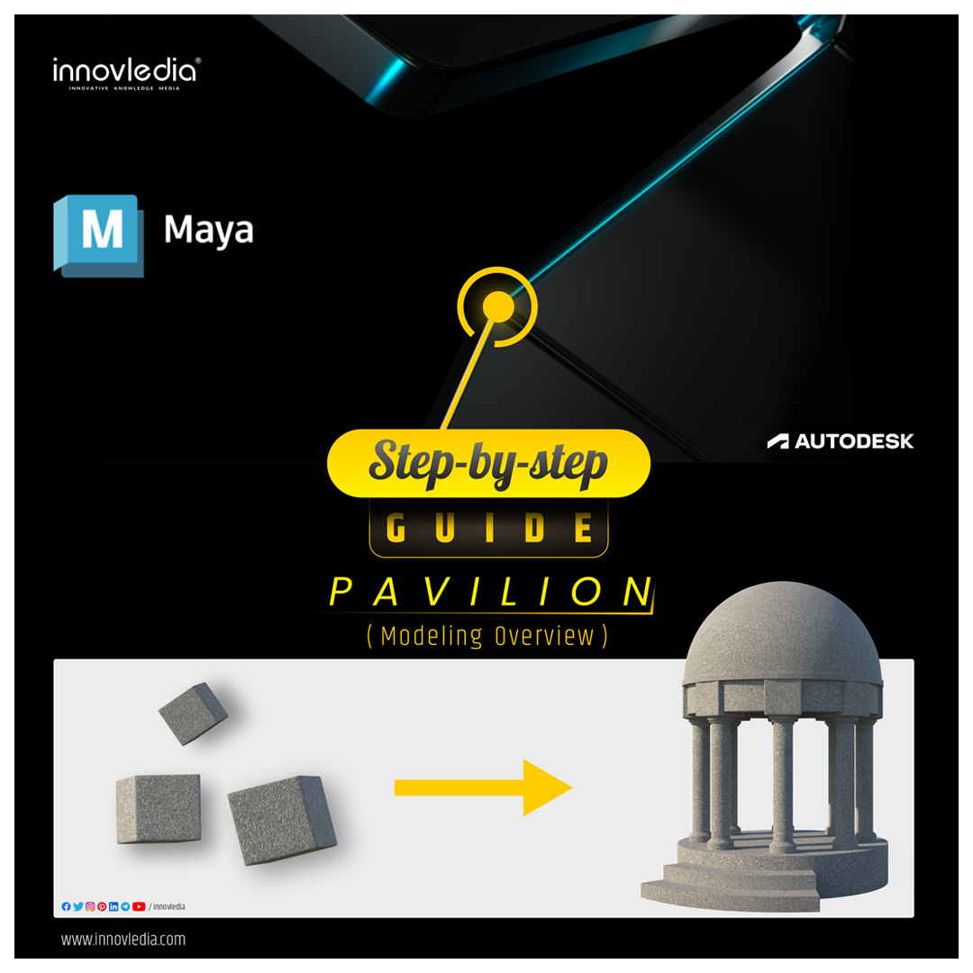 Step-by-Step Modeling Exercise in PDF : Modeling a Pavilion in Autodesk Maya